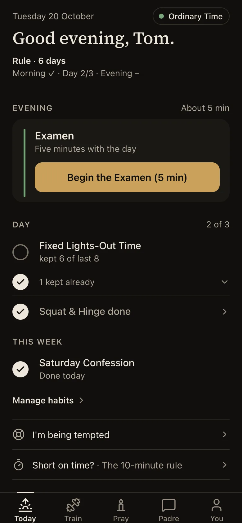 Padre’s Today screen: the Rule so far, the evening Examen as the next step, and the day’s habits.